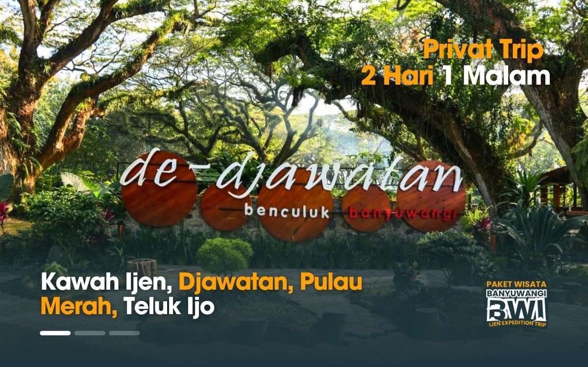 Paket Wisata Banyuwangi 2 Hari 1 Malam