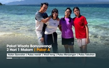 Paket Wisata Banyuwangi 2 Hari 1 Malam – Paket A